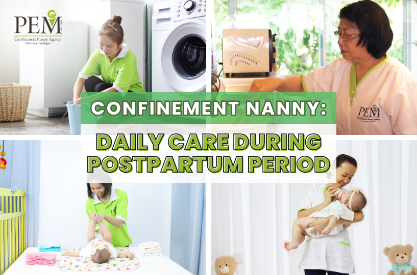 Confinement Nanny: Daily Care During Postpartum Period