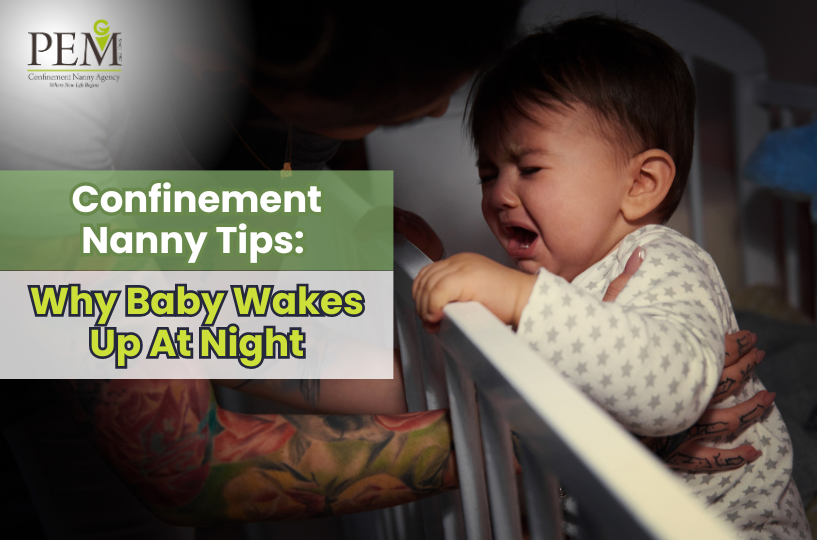 Confinement Nanny Tips: Why Baby Wakes Up At Night