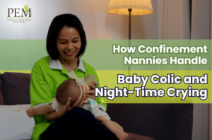 How Confinement Nannies Handle Baby Colic and Night-Time Crying