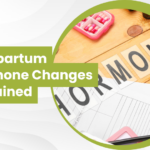 Postpartum Hormone Changes Explained